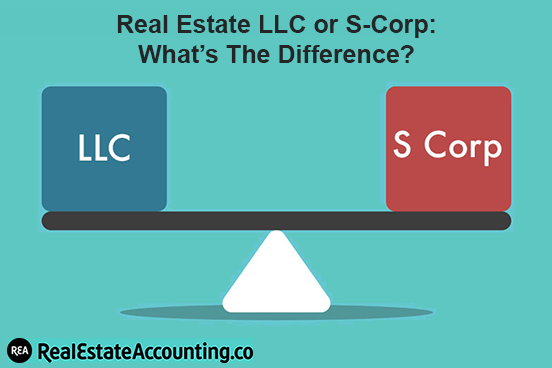 Real Estate Investing as an LLC or S-Corporation - What's the Difference?